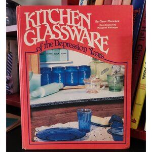 Kitchen Glassware of the Depression Years 5th Ed. Gene Florence 1997 Hardcover